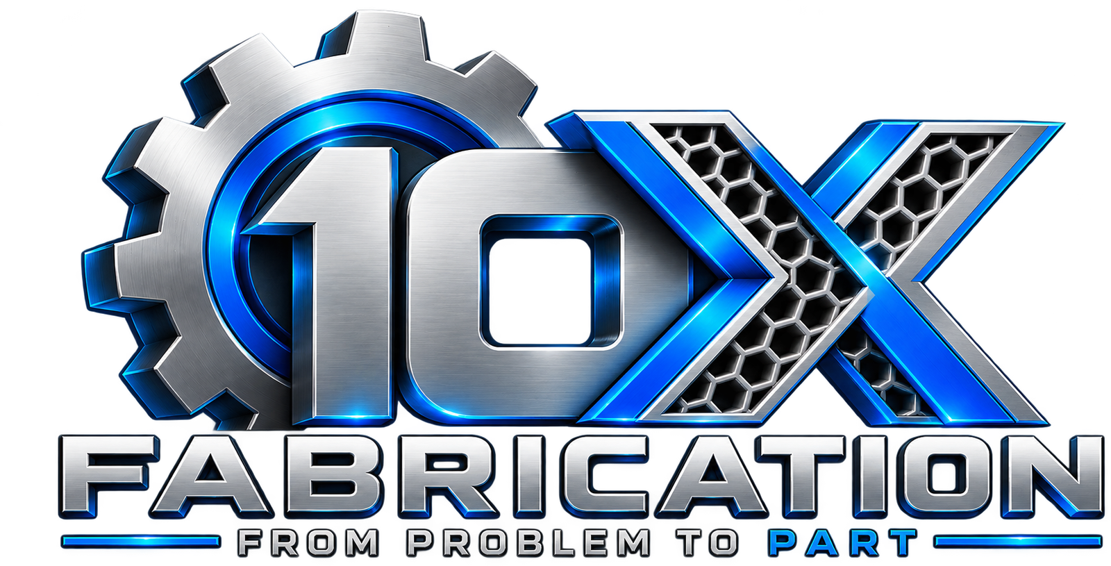 10X Fabrication
